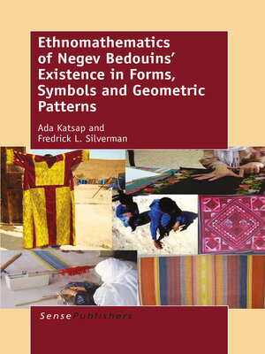 cover image of Ethnomathematics of Negev Bedouins' Existence in Forms, Symbols and Geometric Patterns